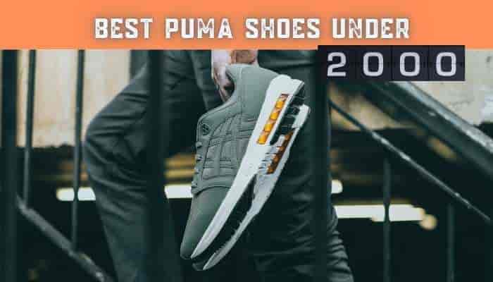 Best Puma Shoes Under 2000