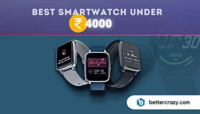 best smartwatch under 4000
