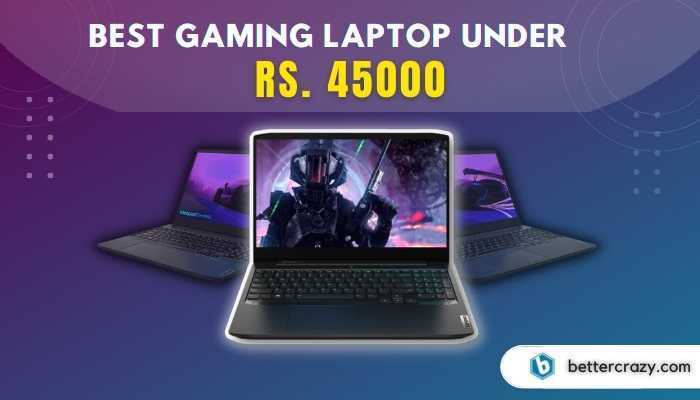 Best Gaming Laptops Under 45000